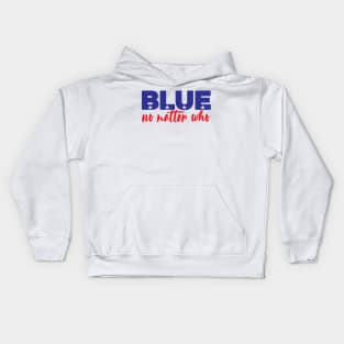 Blue No Matter Who Kids Hoodie